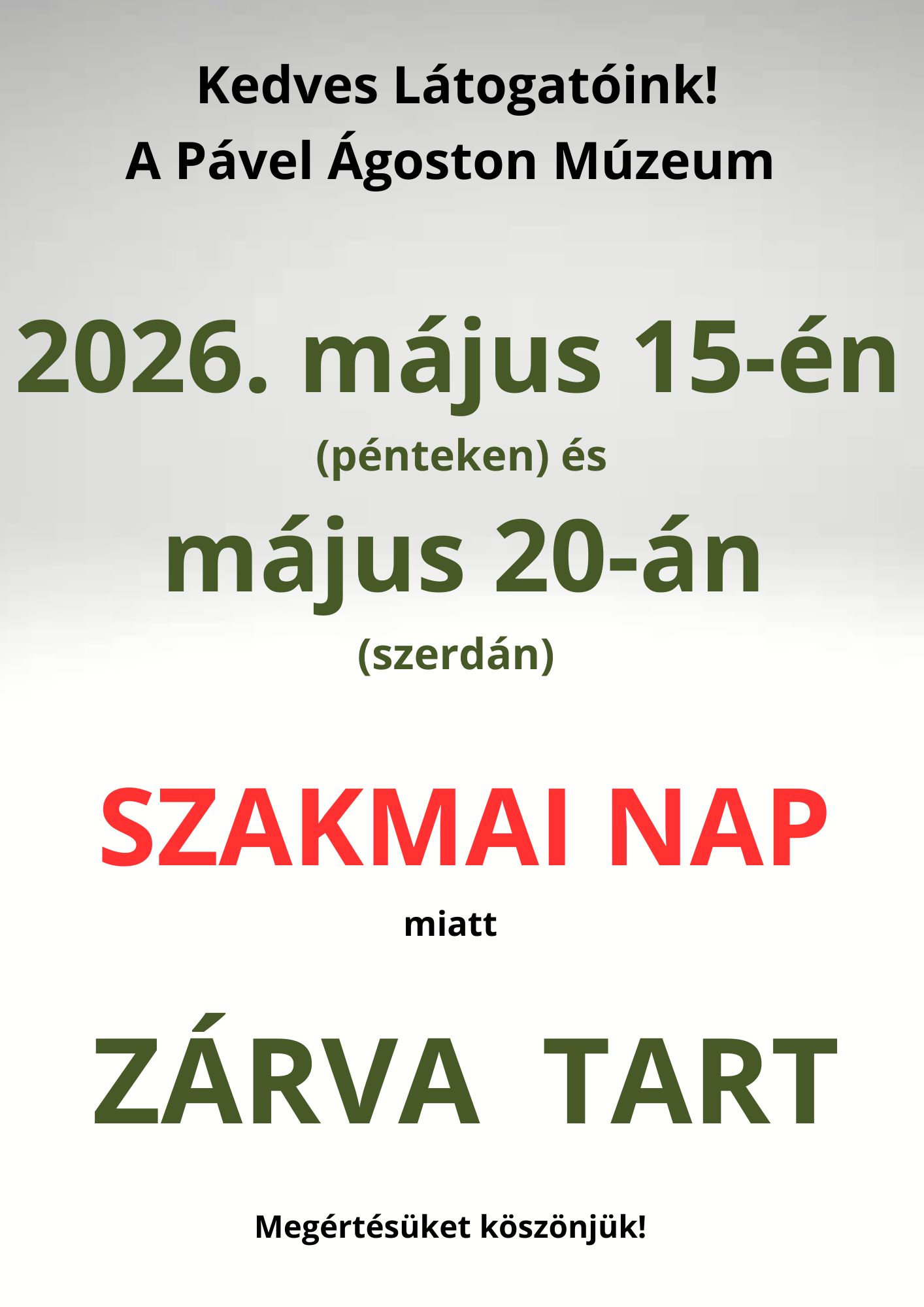 Május 15-én és május 20-án zárva a Múzeum
